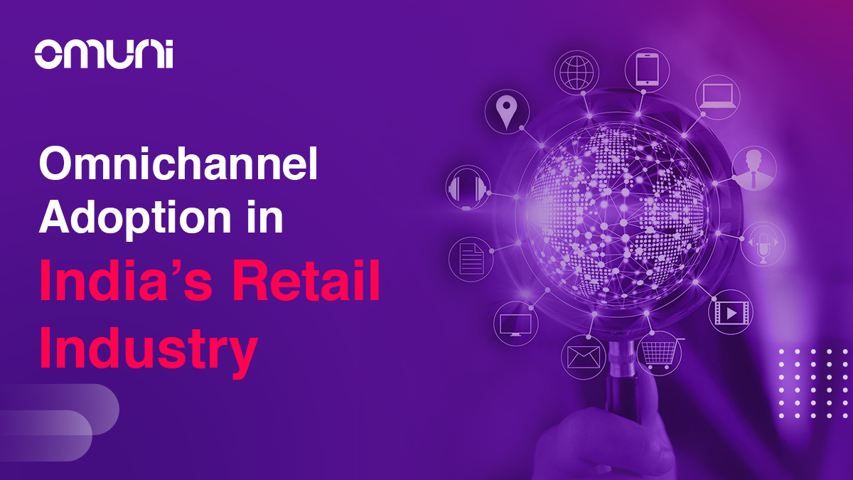 Overview of Omnichannel Adoption in India’s Retail Industry