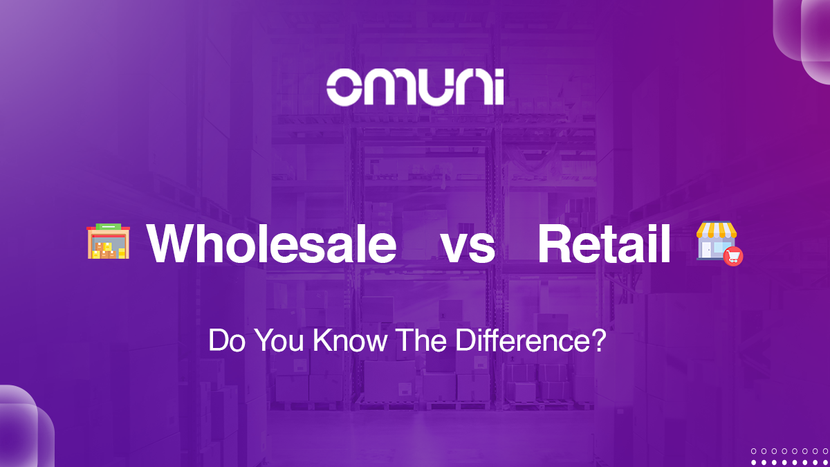Wholesale vs Retail: Meaning and Differences